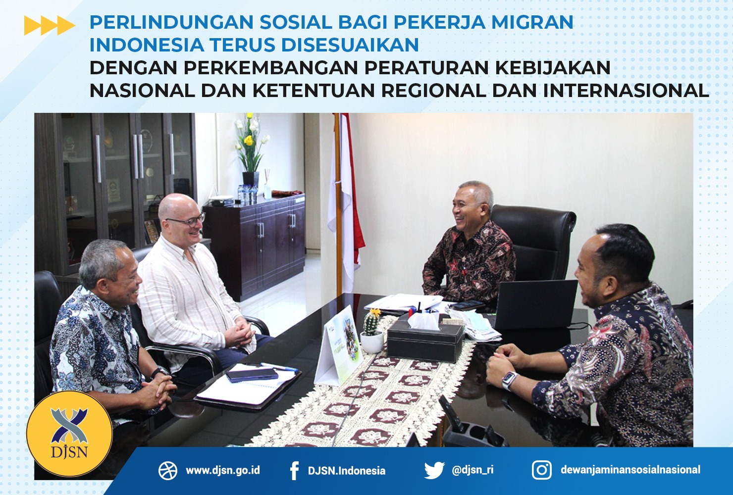 Perlindungan Sosial bagi Pekerja Migran Indonesia terus disesuaikan dengan Perkembangan Kebijakan Nasional Serta Ketentuan Regional dan Internasional